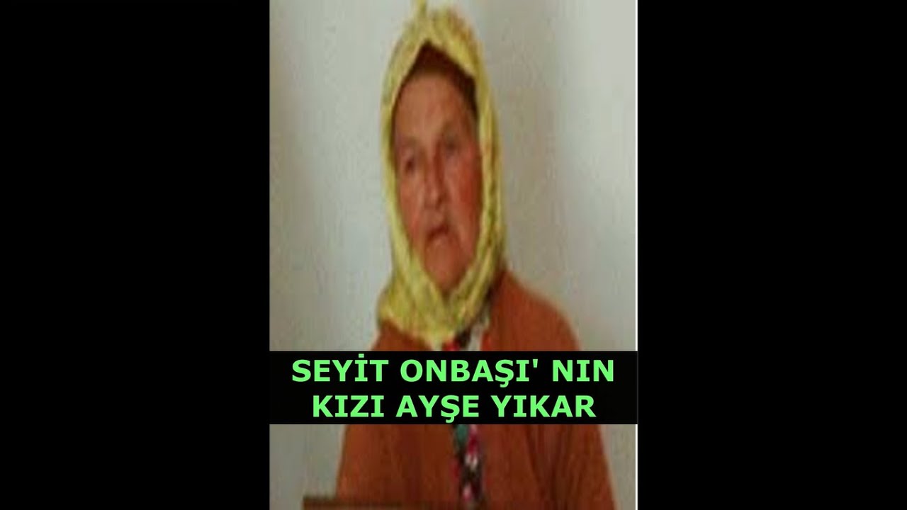 SEYİT ONBAŞI' NIN KIZI ''BABASI' HAKKINDA NELER ANLATTI?'.