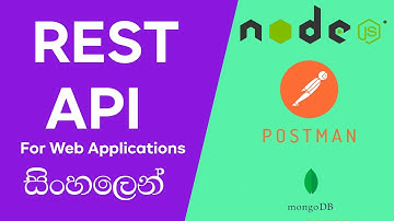 REST API - Sinhala explanation - with Node, Express , MongoDB and Postman