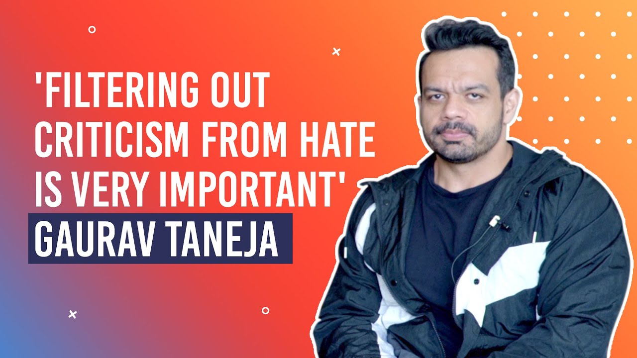 Gaurav Taneja a.k.a. Flying Beast Says, 'Filtering Out Criticism From Hate Is Very Important'