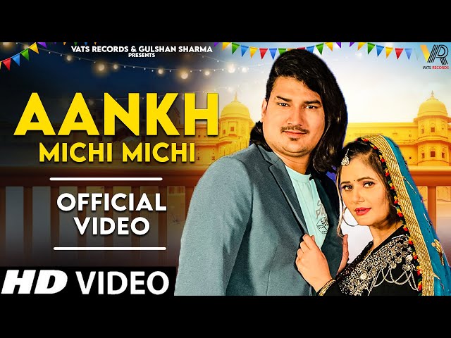 Aankh Michi Michi (Official Video) Amit Saini Rohtakiya | New Haryanvi Songs Haryanavi 2024 class=