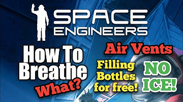 How To Breathe/Air Vents | Space Engineers