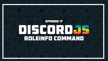 Role Info Command | Ep.17 (Discord.js v13 Advanced)