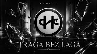 Harsal - Traga Bez Laga Official Lyrics Video 2026