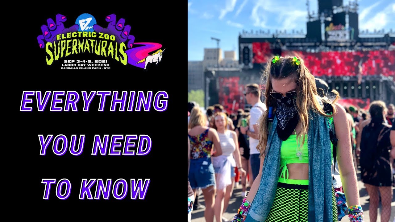 electric zoo 2021 firsttimer guide YouTube