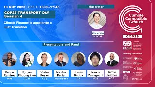 Climate Finance to Accelerate a Just Transition - CCG Transport Day at COP29 - Session 4