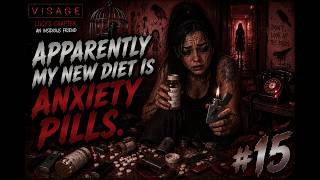 Visage by VelvetNightmare : Apparently My New Diet Is Anxiety Pills (Episode 15)