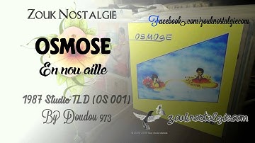 ZOUK NOSTALGIE - OSMOSE En nou aille 1987 Studio TLD (OS 001) By DOUDOU 973
