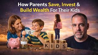 Famous How Parents Save, Invest & Build Wealth for Their Kids | Networth & Chill Net Worth