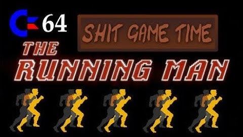 SHIT GAME TIME: THE RUNNING MAN (C64 - Contains Swearing!)