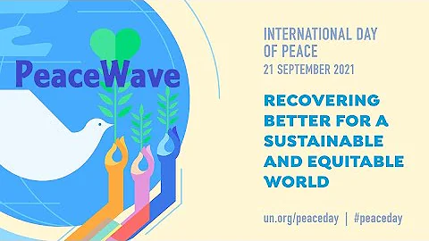 International Day of Peace, PeaceWave Introduction 2021