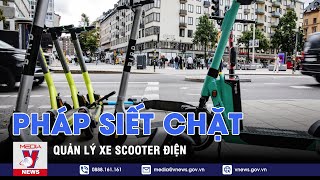 Pháp siết chặt quản lý xe scooter điện - Tin thế giới - VNEWS