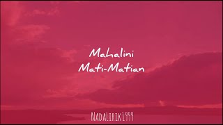 Mahalini - Mati-Matian (Lirik)