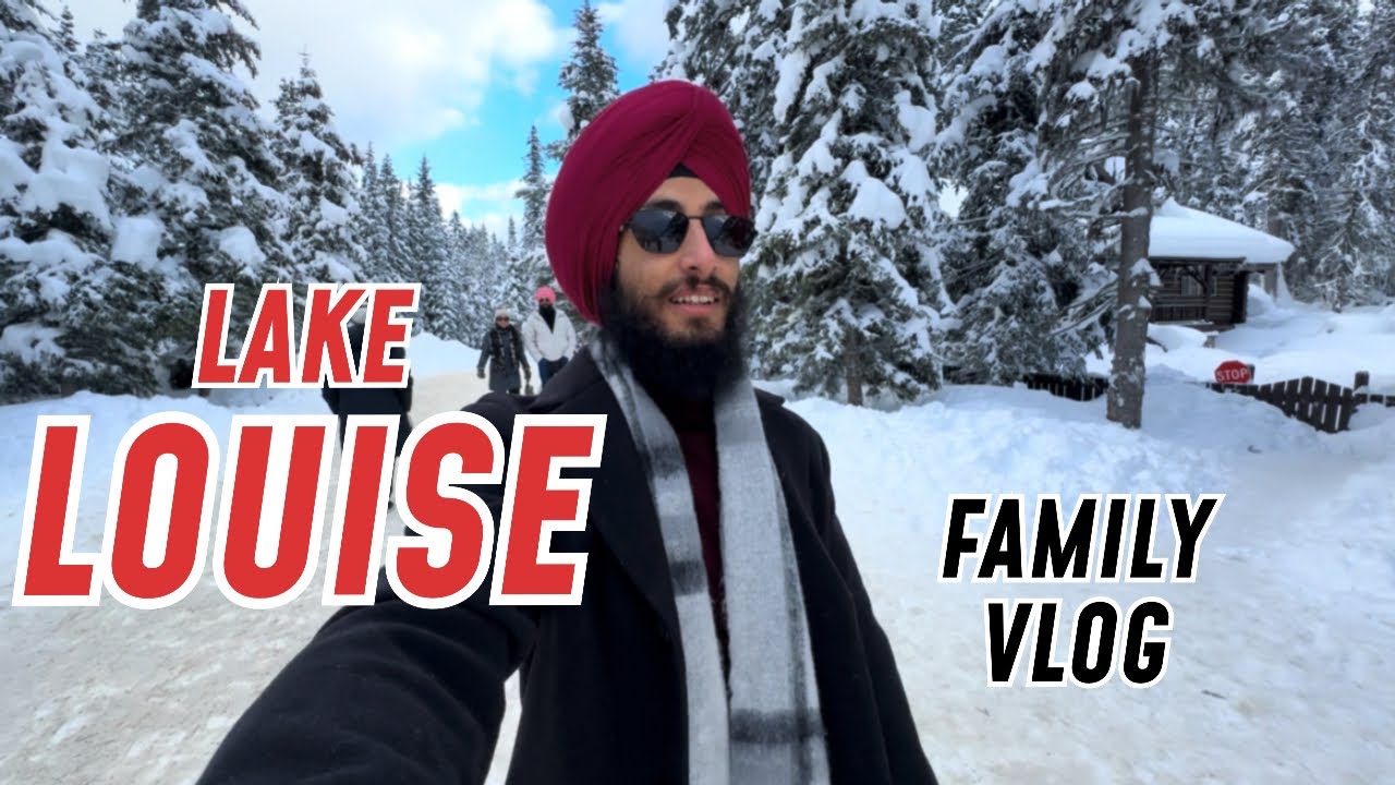 Lake Louise | Family Punjabi vlog | 