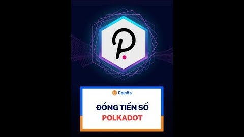 Đồng tiền số Polkadot (DOT)