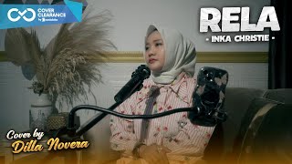RELA - INKA CHRISTIE | COVER BY DILLA NOVERA