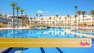 Sunrise Grand Select Diamond Beach Resort 5* | Sharm El Sheikh | Egiptas