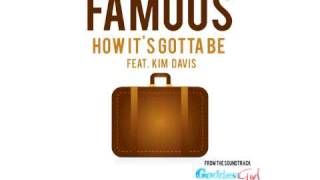 Famous - How Its Gotta Be Feat. Kim Davis