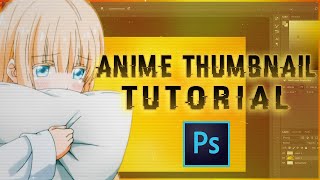 How To Make Anime Thumbnail | Free Template | Photoshop CC