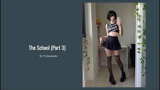 The School (Part3) TG Captions TF Transformations
