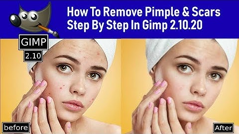 How to remove pimple scars in Gimp 2.10.20 | You Can Do It