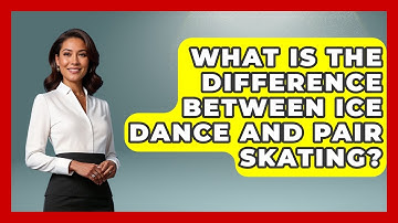 What Is The Difference Between Ice Dance And Pair Skating? - The Olympic Vault