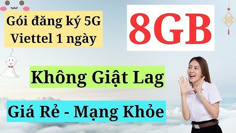 Gói đăng ký 5G Viettel 1 ngày 8GB - Xem Phim Và Chơi Game Không Giật Lag! Giá Rẻ Siêu Tốc!