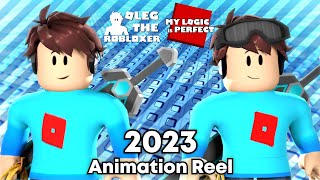 Oleg The Robloxer/MyLogicIsPerfect Animation Reel 2023