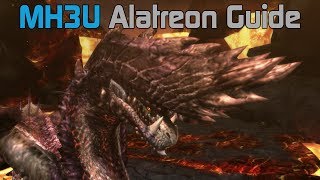 [MH3U] Monster Hunter 3 Ultimate - Alatreon Guide and Tutorial