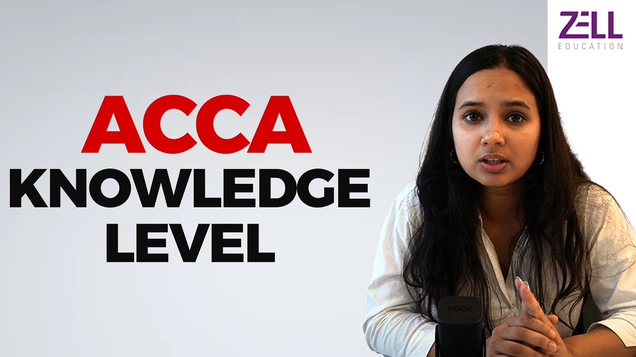 ACCA Knowledge Level ACCA Course Details ZellEducation YouTube