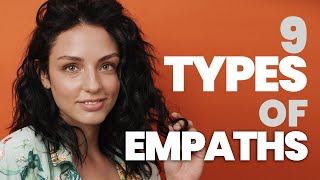 9 Types of Empaths (Which One Are You?)