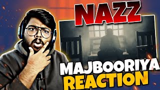 Nazz - Majbooriya (Prod. Outfly) REACTION!!