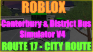 ROBLOX | Canterbury & District Bus Simulator V4 BETA | Route 17