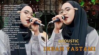 INDAH YASTAMI | TINGGAL KENANGAN | JIWA YANG BERSEDIH | FULL ALBUM AKUSTIK TERBARU 2024