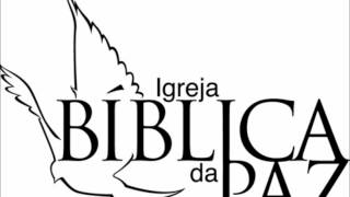 Video thumbnail of "Igreja Biblica da Paz - Eu sei que tudo posso / O Senhor te livrará"