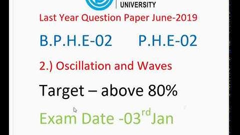 IGNOU | Previous/Last year question paper Oscillation and waves PHE-02 |BPHE-102| Important question