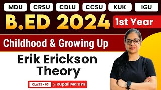 Erik Erickson Theory | Childhood and Growing Up | B.ed 1st Year | B.ed 2024