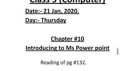 Class 5(Computer), chapter #10 Reading pg #132.