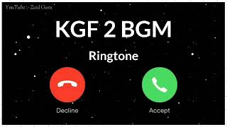 kgf ringtone, kgf 2 ringtone, bgm ringtone, kgf 2 bgm ringtone, attitude ringtone, kgf chapter 2