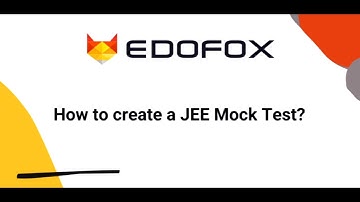How to create a JEE mock test in EDOFOX in just five minutes