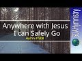 Anywhere with Jesus I can Safely Go | SDA Hymnal No. 508 | SDA Hymn Ministry