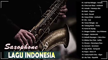 Cinta Luar Biasa,Hanya Rindu || Saxophone Lagu Indonesia Paling Enak Di Dengar 2020