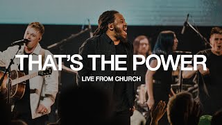 That's The Power | Live From Church | Rock City Worship