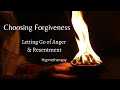 Letting Go of Anger & Resentment & Choosing Forgiveness Hypnotherapy | Suzanne Robichaud, RCH