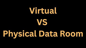 Virtual vs Physical Data rooms
