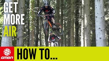 How To Jump Higher On Your Mountain Bike – Get More Air On Your MTB