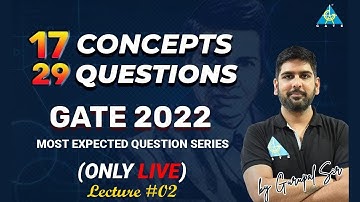 17 Concepts 29 Questions For GATE 2022 | Most Expected Question Series | By Gurupal Sir