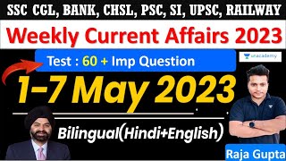 1-7 May 2023 Weekly Current Affairs | All Exams Current Affairs 2023 | Raja Gupta Sir