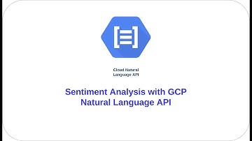 Sentiment Analysis with GCP Natural Language API