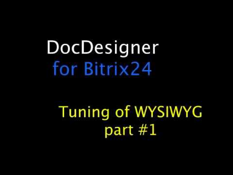 DocDesiger for Bitrix24: Tuning of WYSIWYG