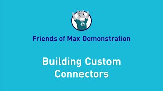 Building Custom Connectors with Mule SDK | Friends of Max Demonstration screenshot 4